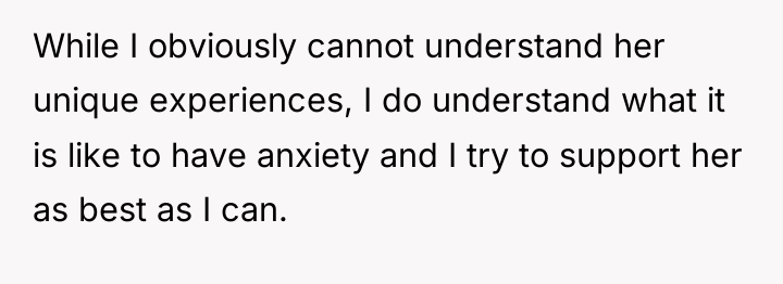While I obviously cannot understand her unique experiences, I do...