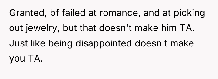 Granted, bf failed at romance, and at picking out jewelry,...