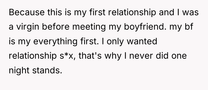 Because this is my first relationship and I was a...