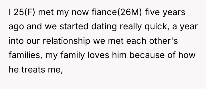 I 25(F) met my now fiance(26M) five years ago and...
