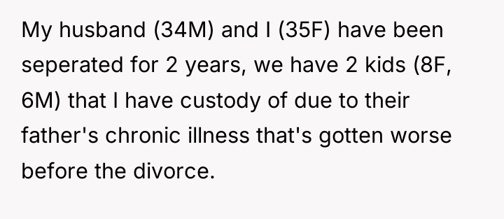 My husband (34M) and I (35F) have been seperated for...