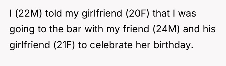 I (22M) told my girlfriend (20F) that I was going...
