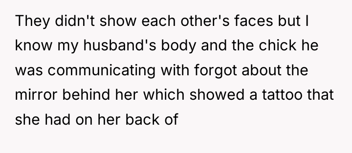 They didn't show each other's faces but I know my...