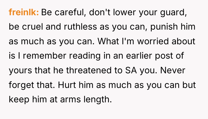 freinlk Be careful, don't lower your guard, be cruel and...
