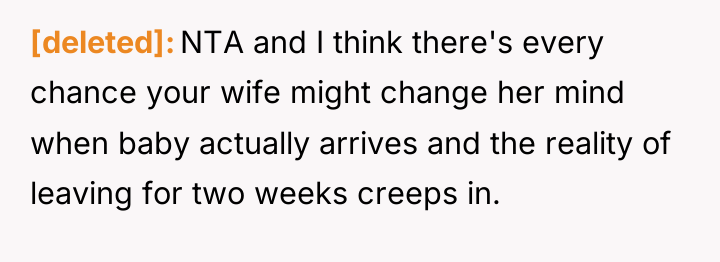 [deleted] NTA and I think there's every chance your wife...