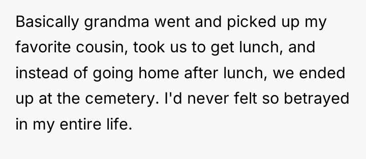 Basically grandma went and picked up my favorite cousin, took...