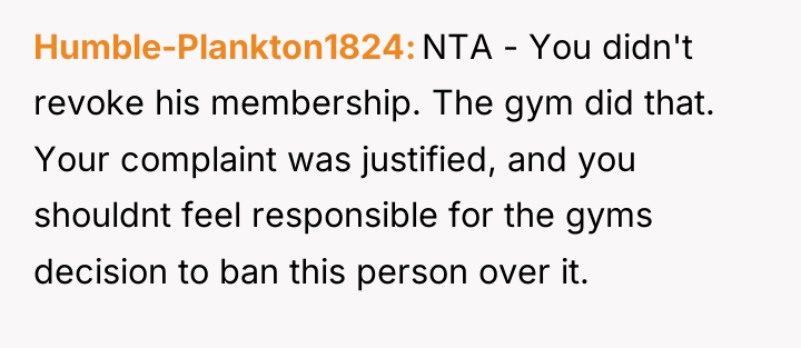 Humble-Plankton1824 NTA - You didn't revoke his membership. The gym...