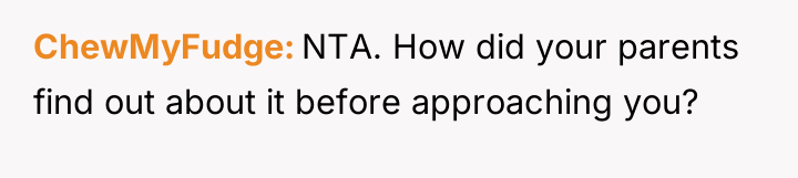 ChewMyFudge NTA. How did your parents find out about it...