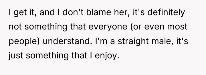 I get it, and I don't blame her, it's definitely...