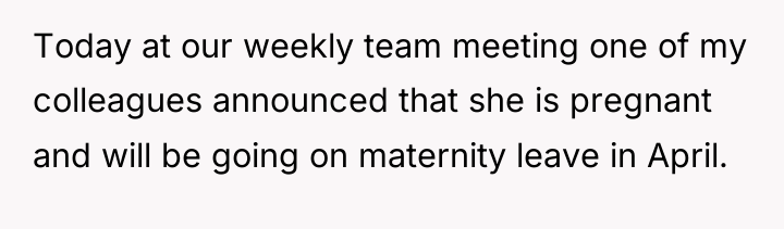 Today at our weekly team meeting one of my colleagues...