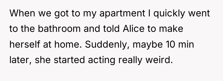 When we got to my apartment I quickly went to...
