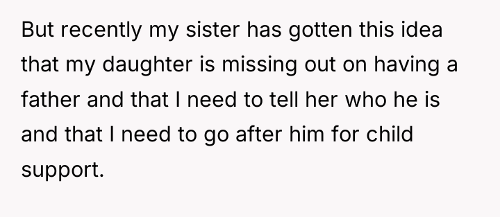 But recently my sister has gotten this idea that my...
