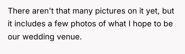 There aren't that many pictures on it yet, but it...