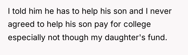 I told him he has to help his son and...
