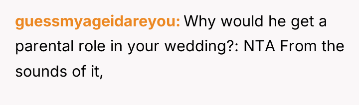 guessmyageidareyou Why would he get a parental role in your...