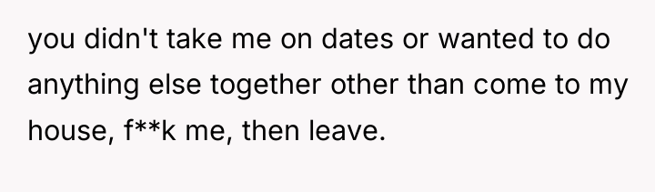 you didn't take me on dates or wanted to do...