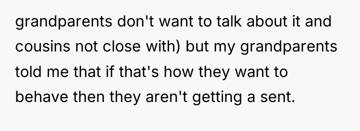 grandparents don't want to talk about it and cousins not...