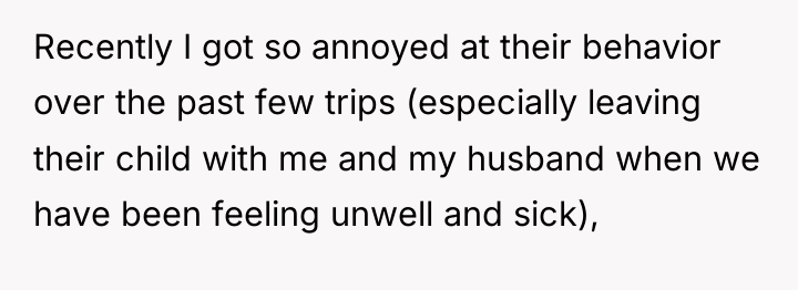 Recently I got so annoyed at their behavior over the...
