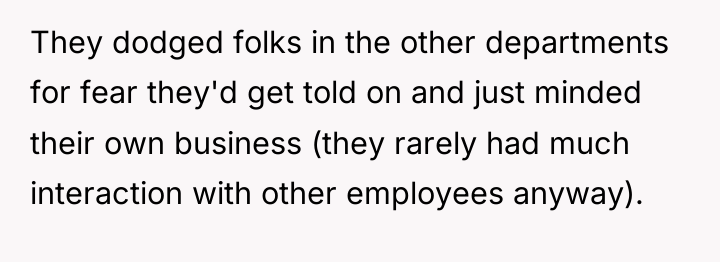 They dodged folks in the other departments for fear they'd...
