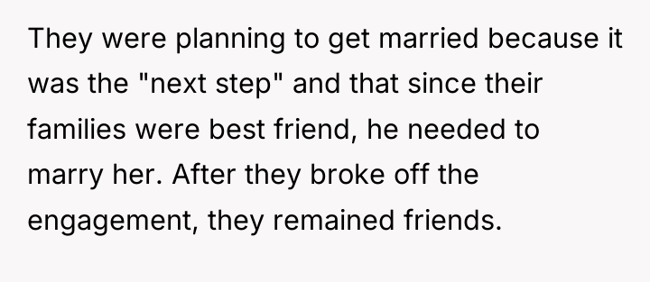 They were planning to get married because it was the...