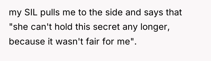 my SIL pulls me to the side and says that...