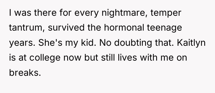 I was there for every nightmare, temper tantrum, survived the...