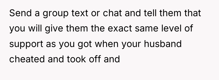 Send a group text or chat and tell them that...