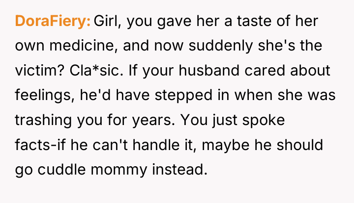 DoraFiery Girl, you gave her a taste of her own...