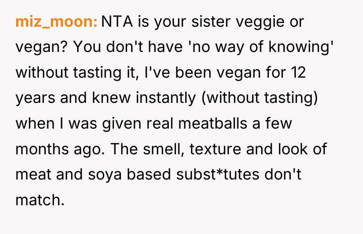 miz_moon NTA is your sister veggie or vegan? You don't...