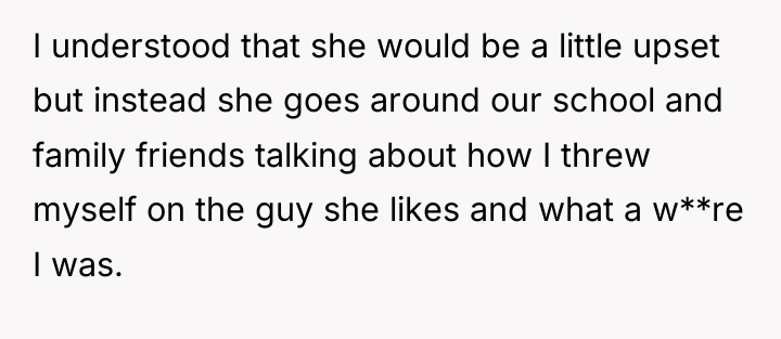I understood that she would be a little upset but...