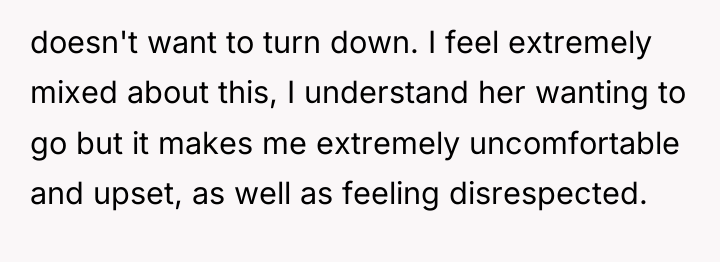 doesn't want to turn down. I feel extremely mixed about...