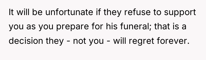 It will be unfortunate if they refuse to support you...