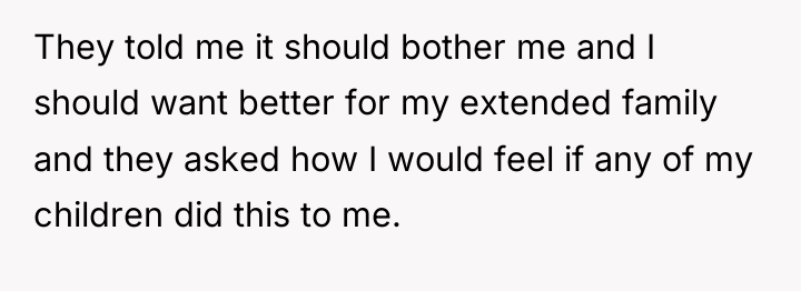 They told me it should bother me and I should...