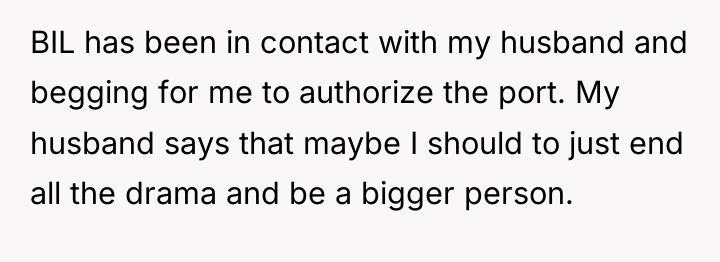 BIL has been in contact with my husband and begging...