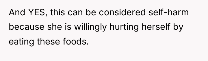 And YES, this can be considered self-harm because she is...