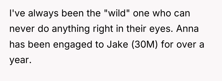 I've always been the "wild" one who can never do...
