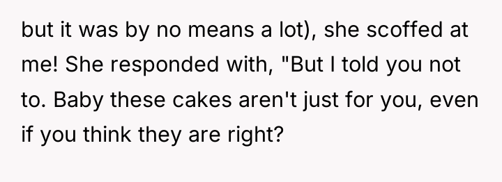 but it was by no means a lot), she scoffed...