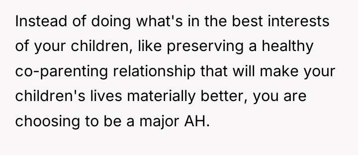 Instead of doing what's in the best interests of your...