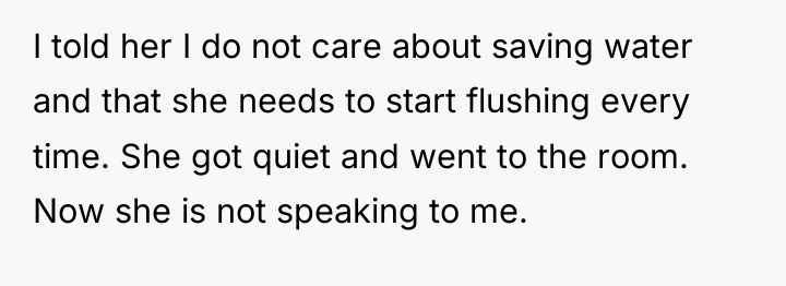 I told her I do not care about saving water...