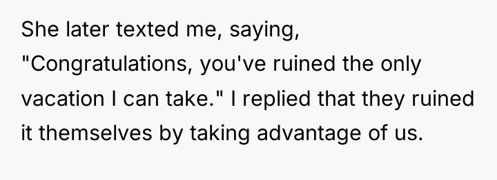 She later texted me, saying, "Congratulations, you've ruined the only...