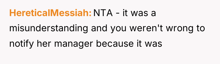 HereticalMessiah NTA - it was a misunderstanding and you weren't...