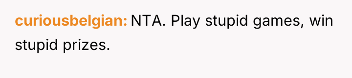 curiousbelgian NTA. Play stupid games, win stupid prizes.