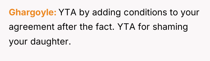 Ghargoyle YTA by adding conditions to your agreement after the...
