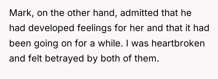 Mark, on the other hand, admitted that he had developed...