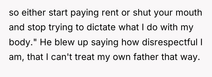 so either start paying rent or shut your mouth and...