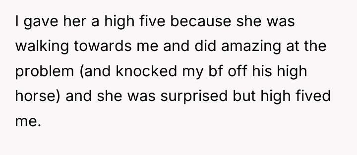 I gave her a high five because she was walking...