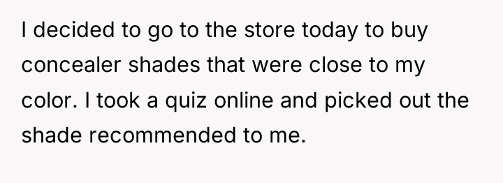 I decided to go to the store today to buy...