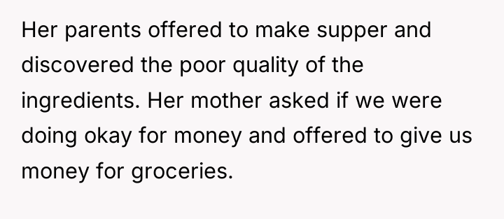 Her parents offered to make supper and discovered the poor...