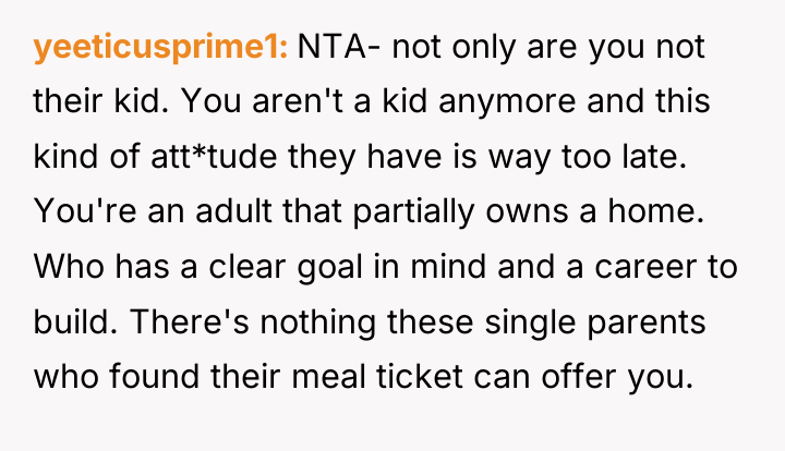 yeeticusprime1 NTA- not only are you not their kid. You...
