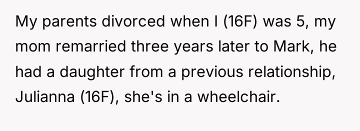 My parents divorced when I (16F) was 5, my mom...
